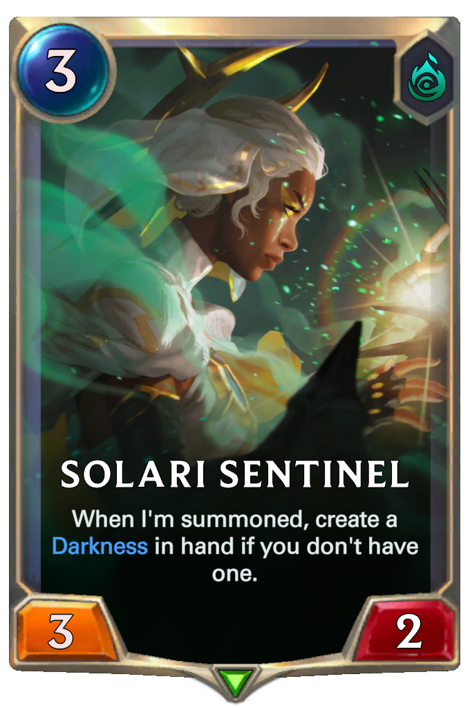 Solari Sentinel. When I'm summoned, create a Darkness in hand if you don't have one.