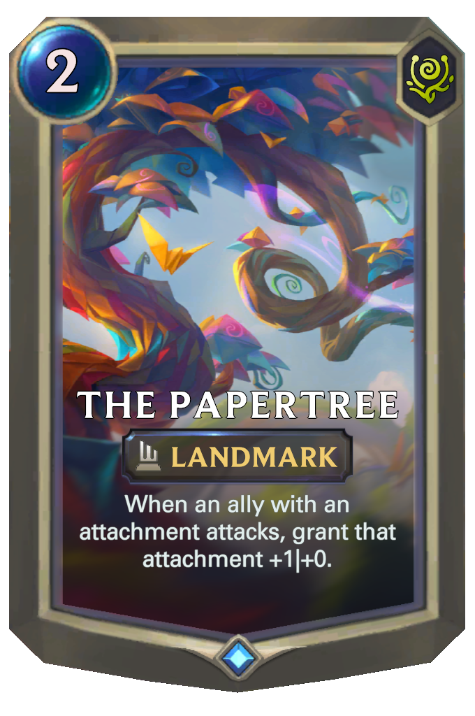 The Papertree. When an ally with an attachment attacks, grant that attachment +1|+0.