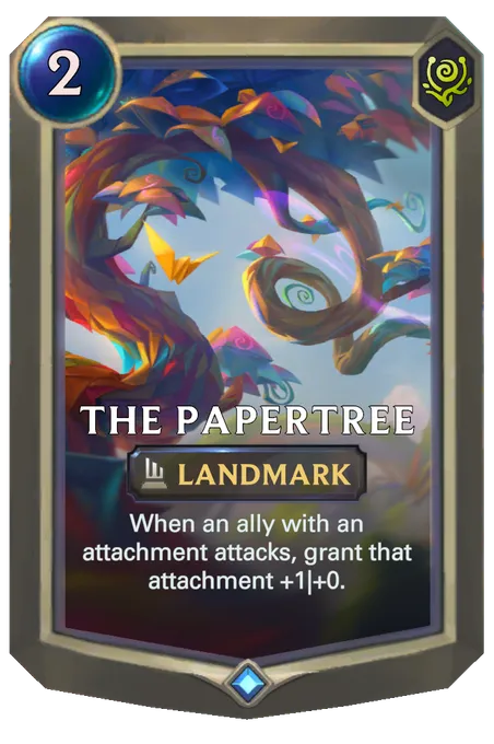 The Papertree. When an ally with an attachment attacks, grant that attachment +1|+0.