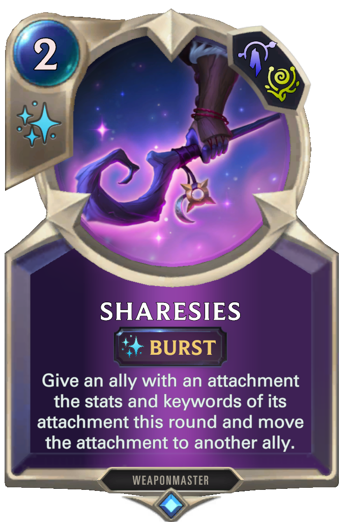 Sharesies. Give an ally with an attachment the stats and keywords of its attachment this round and move the attachment to another ally.