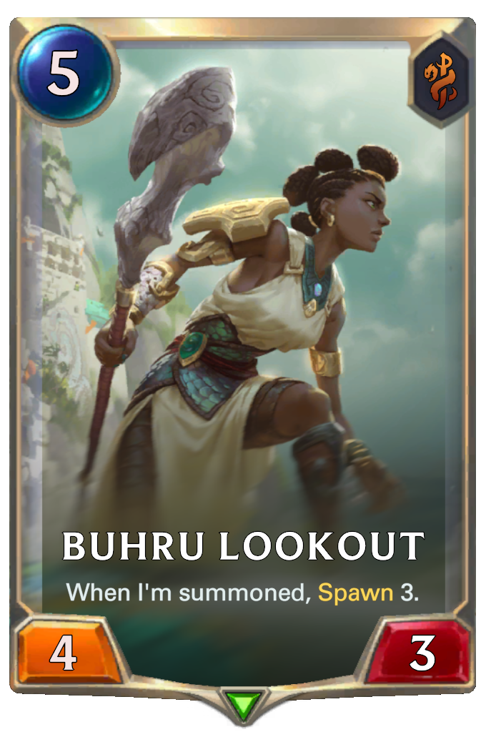 Buhru Lookout. When I'm summoned, Spawn 3.