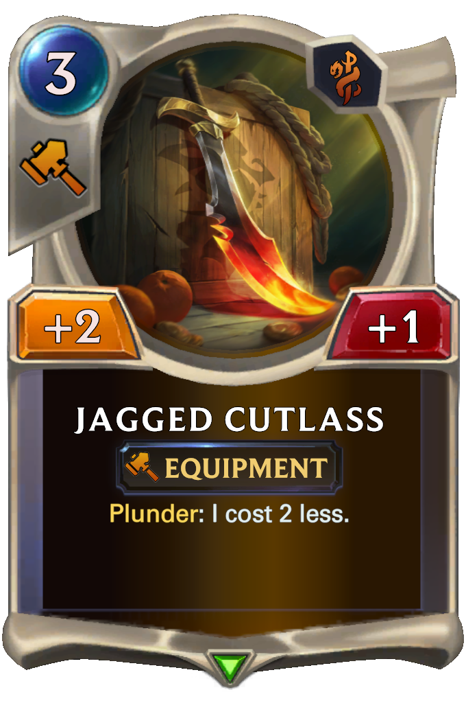 Jagged Cutlass. Plunder: I cost 2 less.