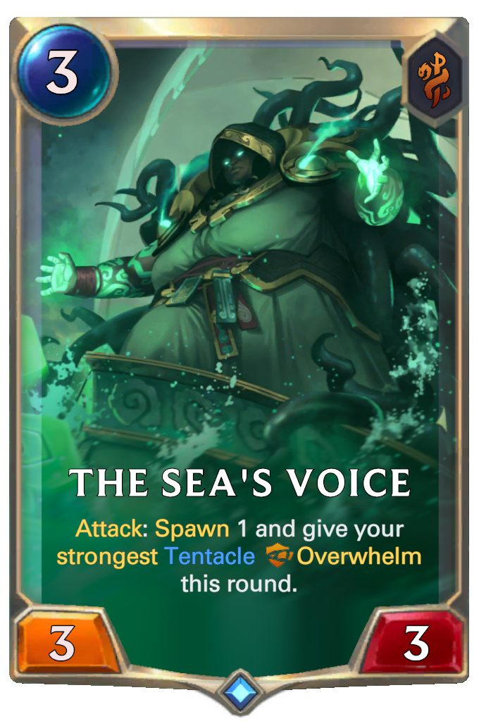 The Sea's Voice. Attack: Spawn 1 and give your strongest Tentacle Overwhelm this round.