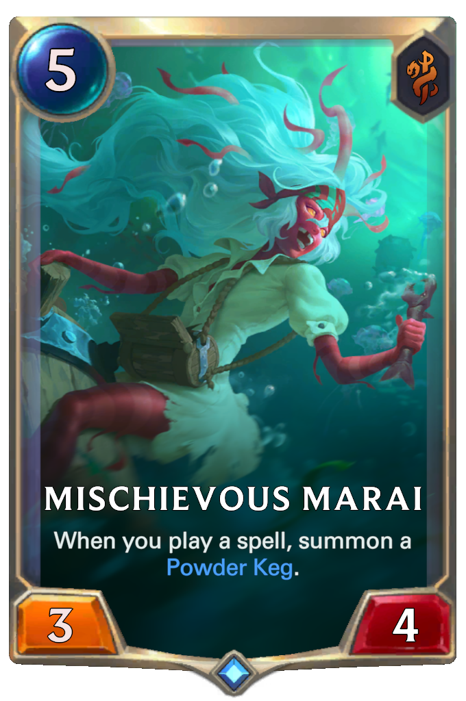 Mischievous Marai. When you play a spell, summon a Powder Keg.