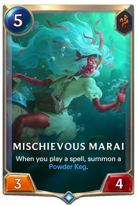Mischievous Marai. When you play a spell, summon a Powder Keg.