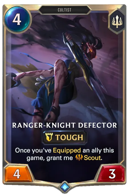 Ranger-Knight Defector. Once you've Equipped an ally this game, grant me Scout.