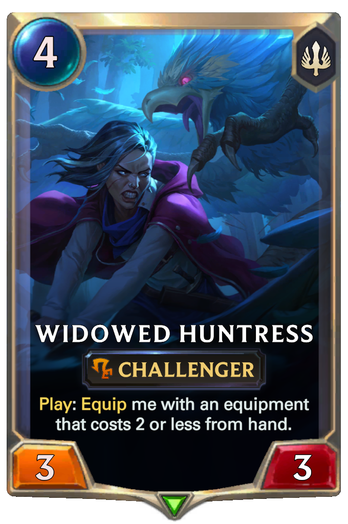 Widowed Huntress. Play: Equip me with an equipment that costs 2 or less from hand.
