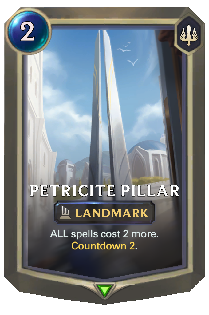 Petricite Pillar. ALL spells cost 2 more. Countdown 2.