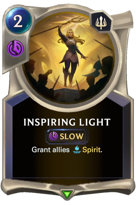 Inspiring Light. Grant allies Spirit.