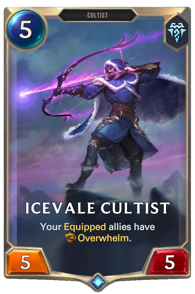 Icevale Cultist. Your Equipped allies have Overwhelm.