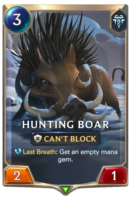 Hunting Boar. Last Breath: Get an empty mana gem.