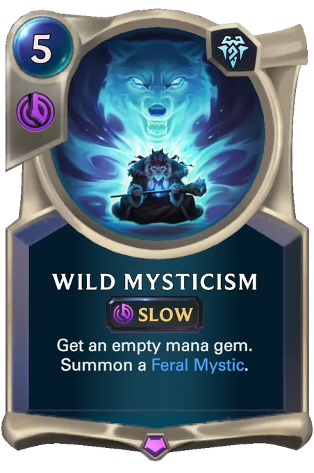 Wild Mysticism. Get an empty mana gem. Summon a Feral Mystic.