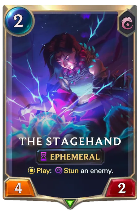 The Stagehand. Play: Stun an enemy.