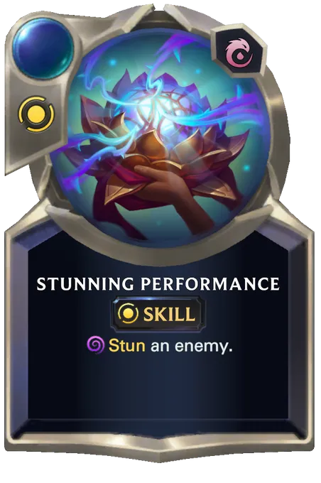 Stunning Performance. Stun an enemy.