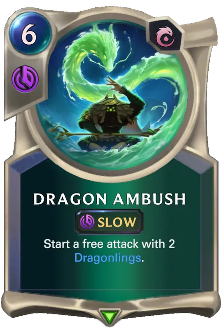 Dragon Ambush. Start a free attack with 2 Dragonlings.