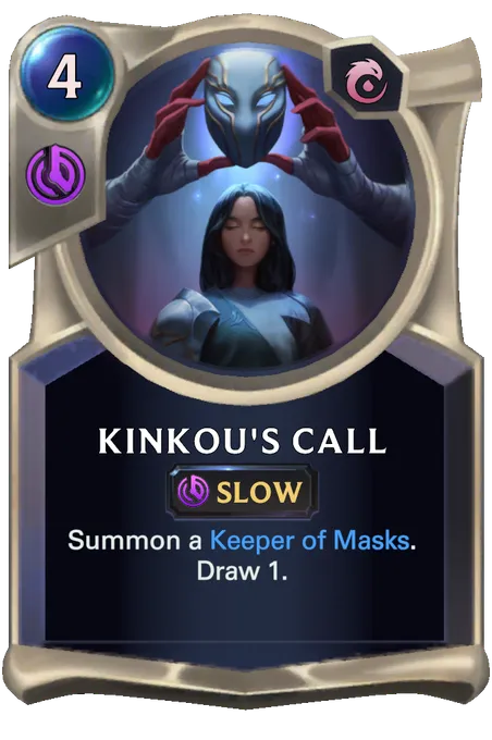 Kinkou's Call. Summon a Keeper of Masks. Draw 1.