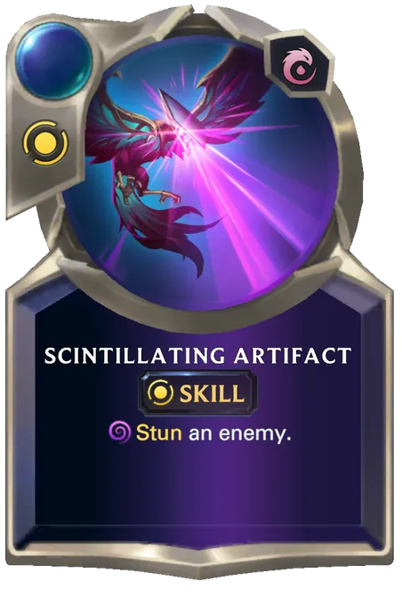 Scintillating Artifact. Stun an enemy.