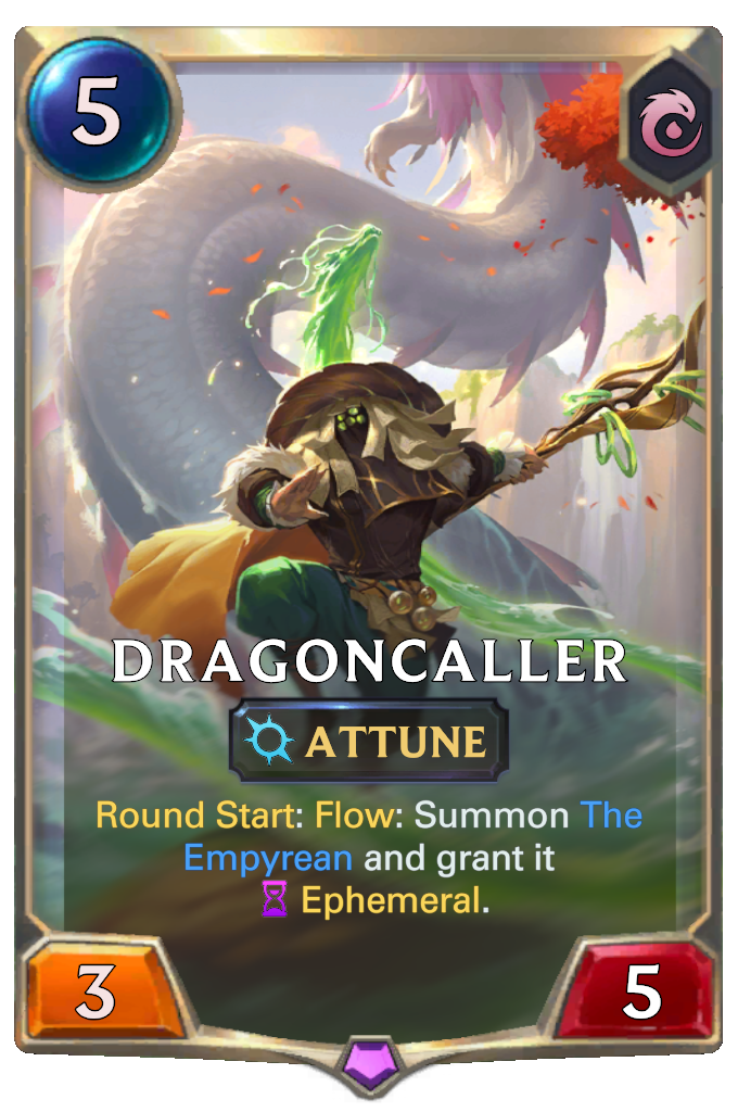 Dragoncaller. Round Start: Flow: Summon The Empyrean and grant it Ephemeral.