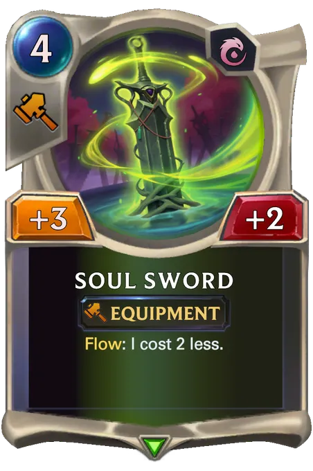 Soul Sword. Flow: I cost 2 less.