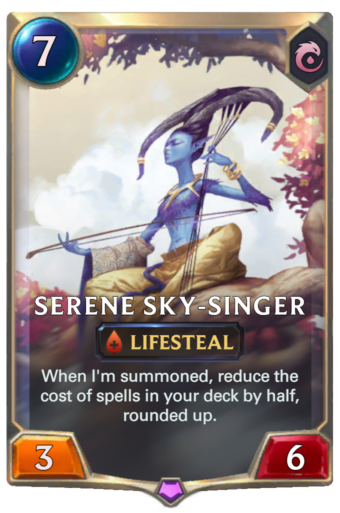 Serene Sky-Singer. When I'm summoned, reduce the cost of spells in your deck by half, rounded up.