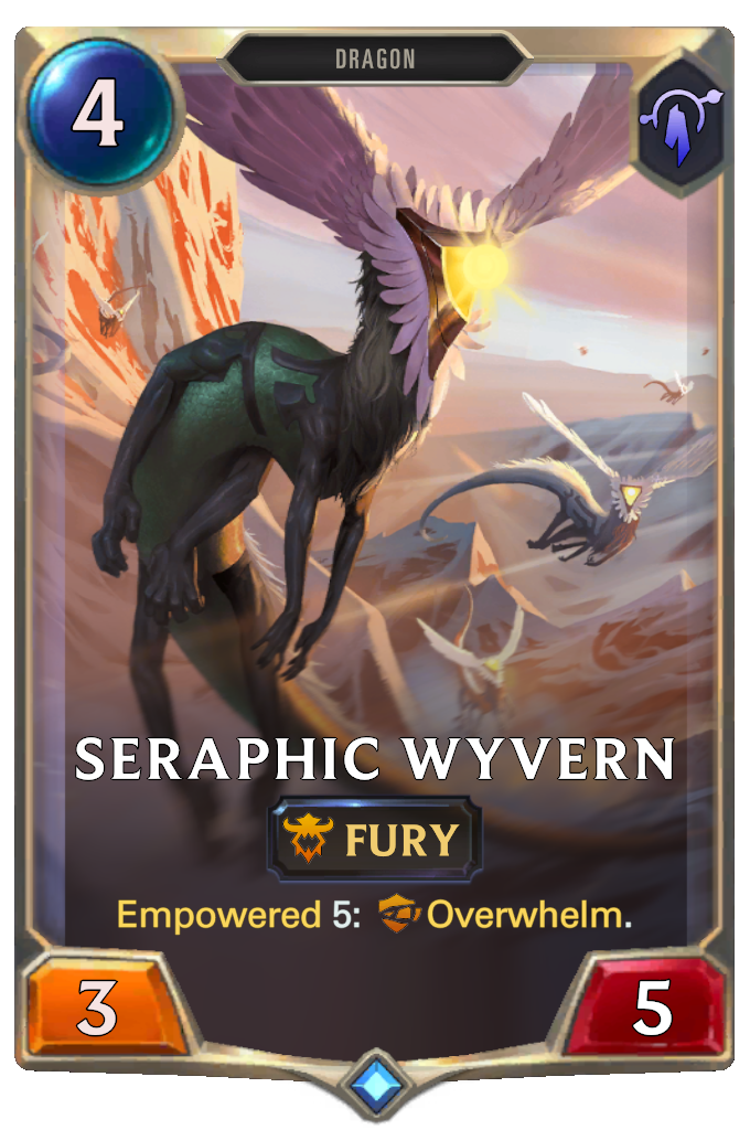 Seraphic Wyvern. Empowered 5: Overwhelm.