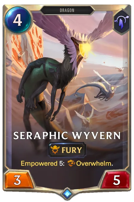 Seraphic Wyvern. Empowered 5: Overwhelm.
