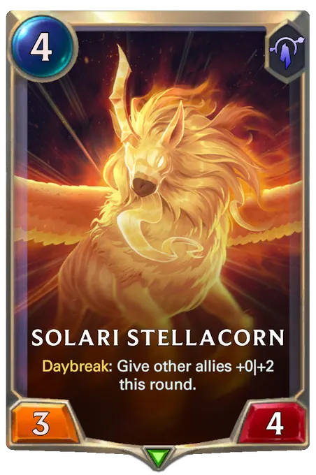 Solari Stellacorn. Daybreak: Give other allies +0|+2 this round.