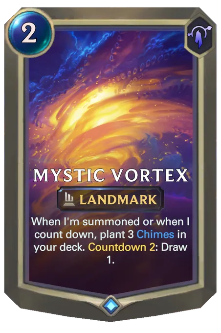 Mystic Vortex. When I'm summoned or when I count down, plant 3 Chimes in your deck. Countdown 2: Draw 1.