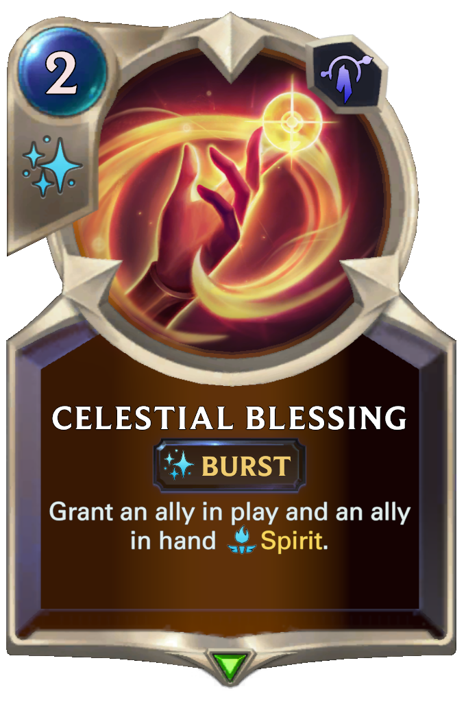 Celestial Blessing. Grant an ally in play and an ally in hand Spirit.