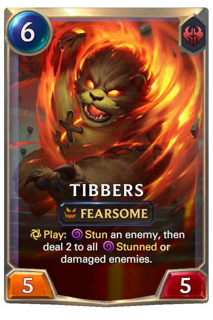 Tibbers. Play: Stun an enemy, then deal 2 to all Stunned or damaged enemies.