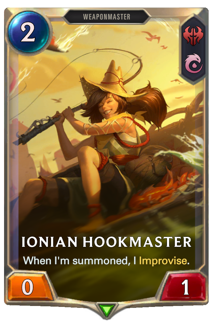 Ionian Hookmaster. When I'm summoned, I Improvise.