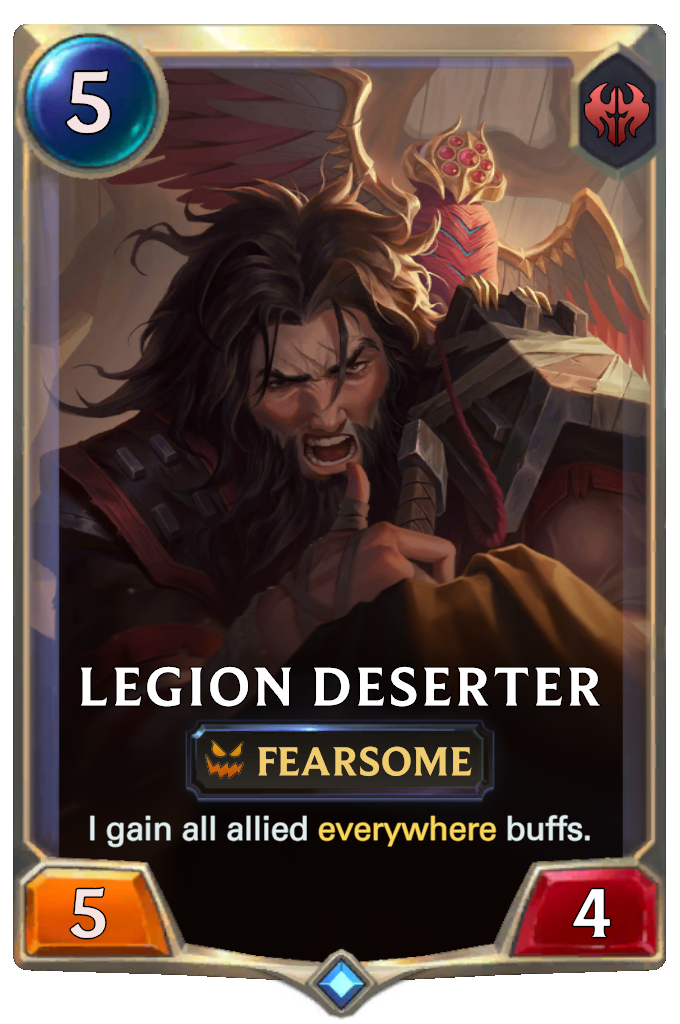 Legion Deserter. I gain all allied everywhere buffs.