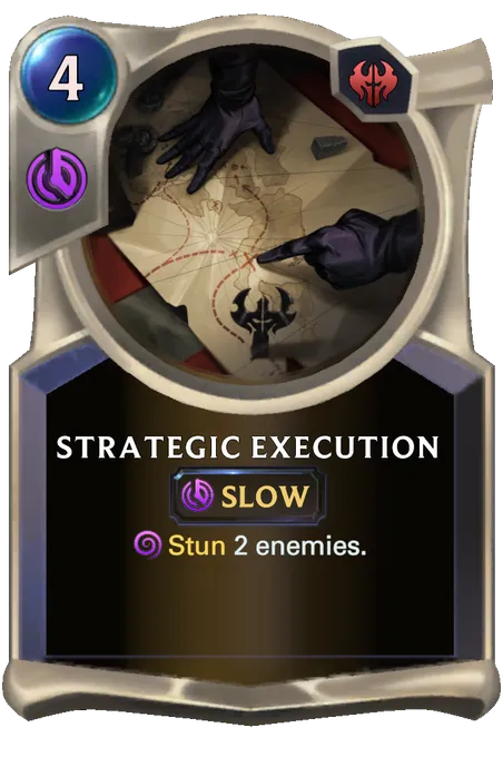 Strategic Execution. Stun 2 enemies.