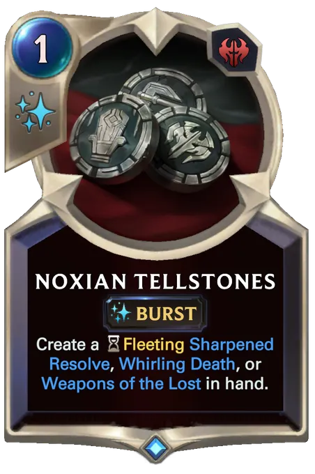 Noxian Tellstones. Create a Fleeting Sharpened Resolve, Whirling Death, or Weapons of the Lost in hand.