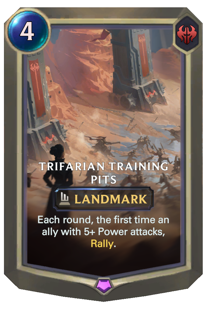 Trifarian Training Pits. Each round, the first time an ally with 5+ Power attacks, Rally.