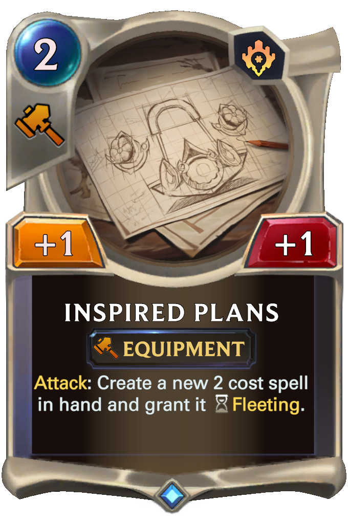 Inspired Plans. Attack: Create a new 2 cost spell in hand and grant it Fleeting.