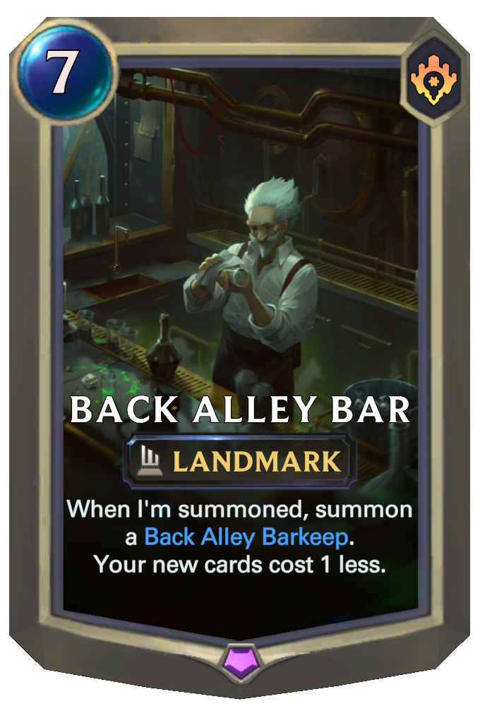 Back Alley Bar. When I'm summoned, summon a Back Alley Barkeep. Your new cards cost 1 less.