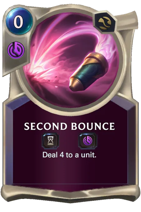 Second Bounce. Deal 4 to a unit.