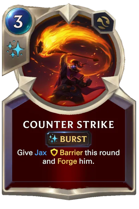 Counter Strike. Give Jax Barrier this round and Forge him.