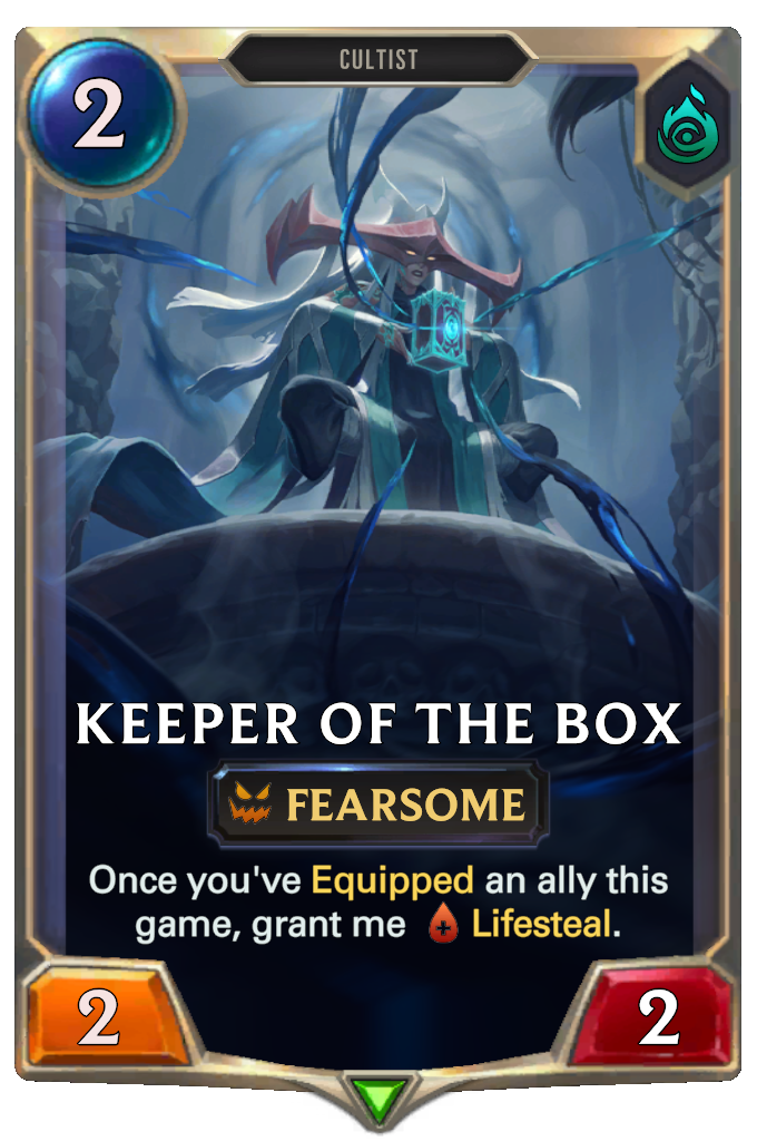 Keeper of the Box. Once you've Equipped an ally this game, grant me Lifesteal.