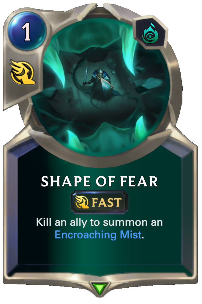 Shape of Fear. Kill an ally to summon an Encroaching Mist.