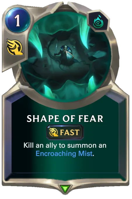 Shape of Fear. Kill an ally to summon an Encroaching Mist.