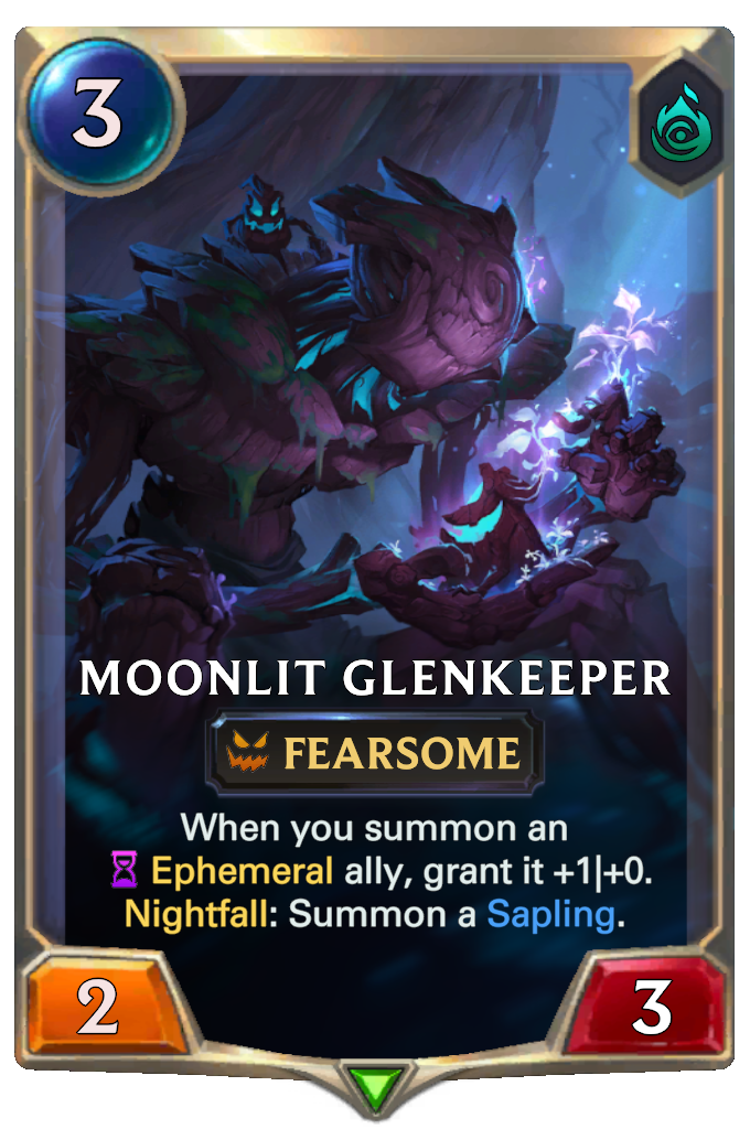 Moonlit Glenkeeper. When you summon an Ephemeral ally, grant it +1|+0. Nightfall: Summon a Sapling.