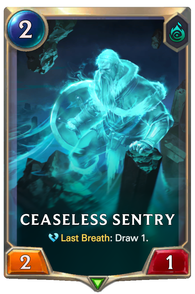 Ceaseless Sentry. Last Breath: Draw 1.