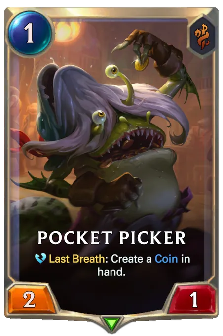 Pocket Picker. Last Breath: Create a Coin in hand.