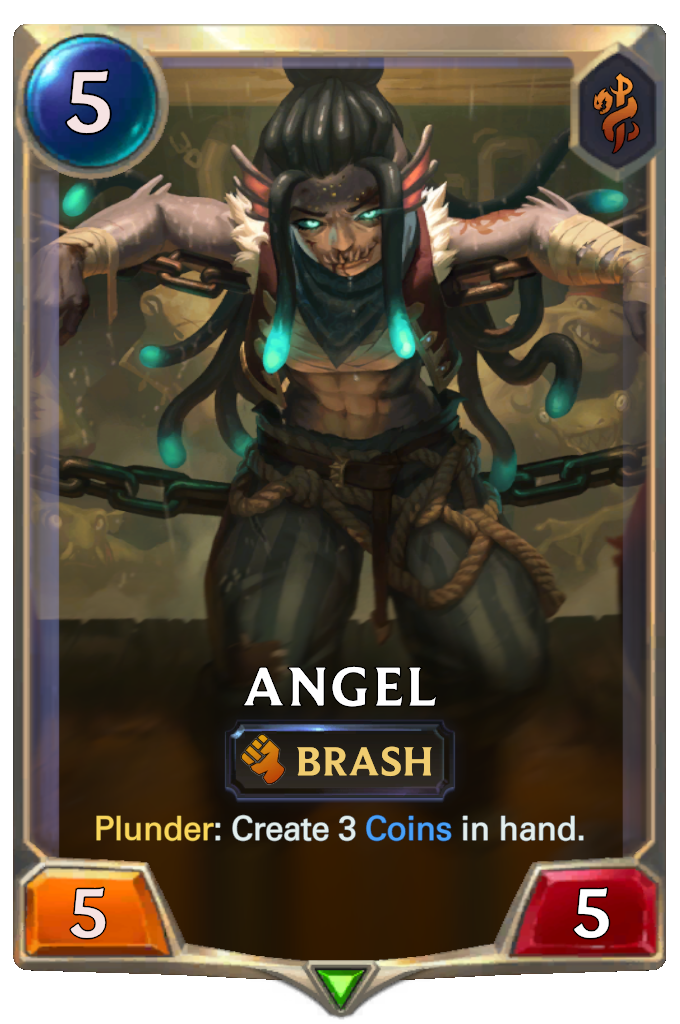 Angel. Plunder: Create 3 Coins in hand.