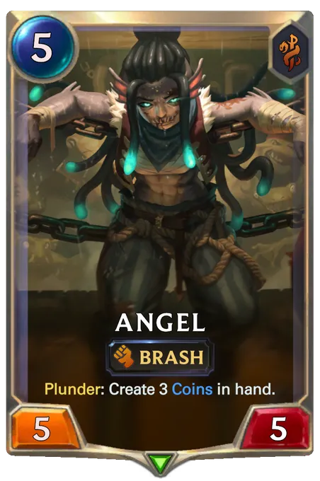 Angel. Plunder: Create 3 Coins in hand.