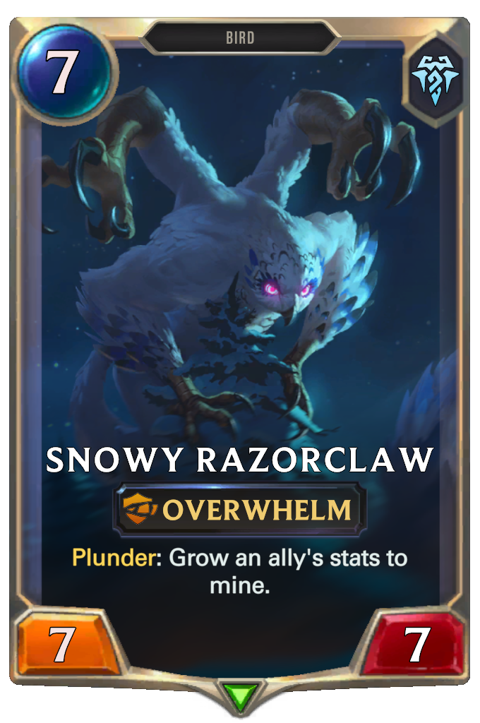 Snowy Razorclaw. Plunder: Grow an ally's stats to mine.