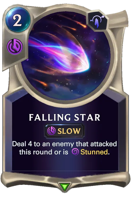 Falling Star. Deal 4 to an enemy that attacked this round or is Stunned.