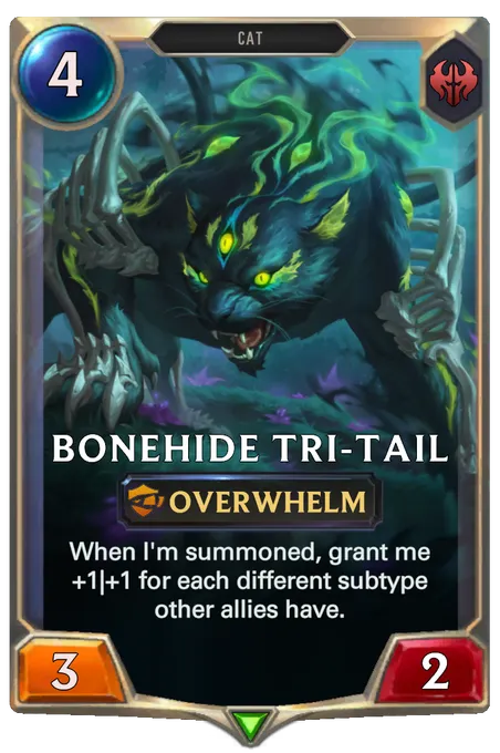 Bonehide Tri-tail. When I'm summoned, grant me +1|+1 for each different subtype other allies have.